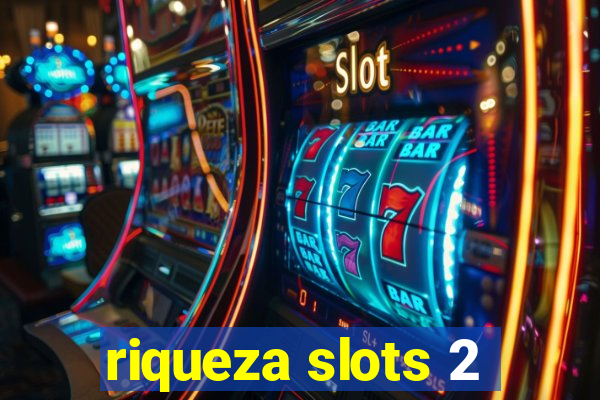 riqueza slots 2